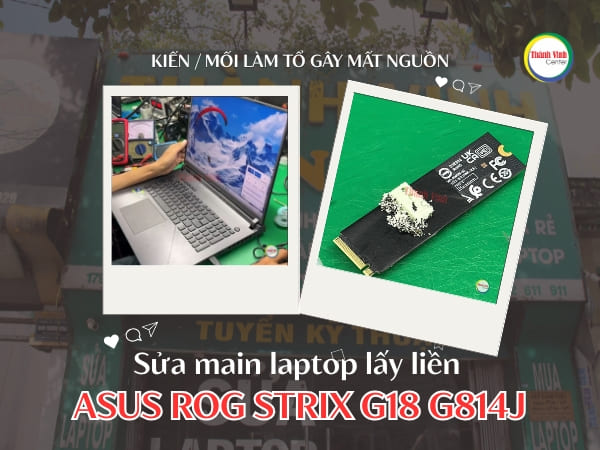 sửa main laptop Asus ROG Strix G18 G814J