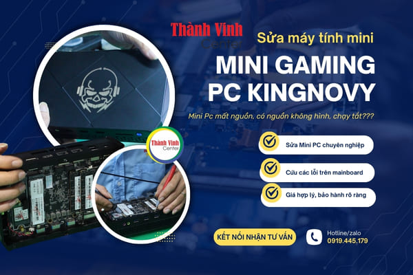Sửa máy tính mini Mini Gaming PC KingNovy mất nguồn