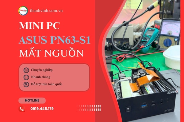 Sửa thành công Mini PC Asus PN63-S1 mất nguồn