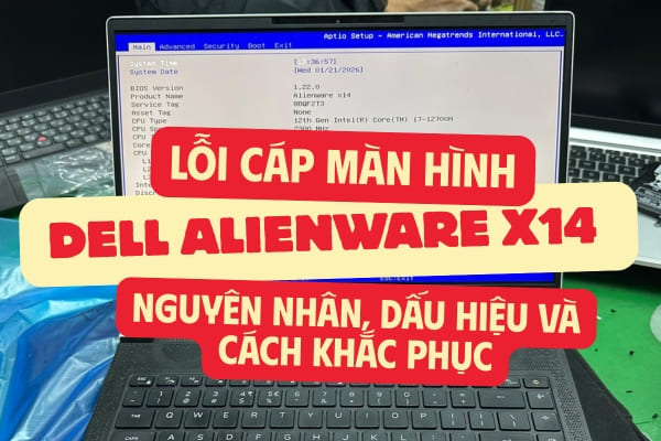 Thay cáp màn hình laptop Dell Alienware X14
