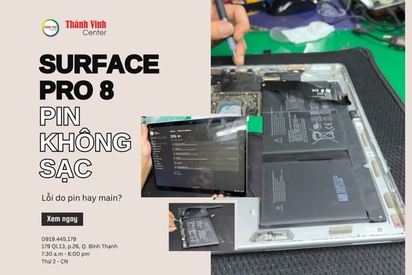 Thay cell pin Surface Pro 8 – Giải pháp tiết kiệm cho pin chai, phồng pin