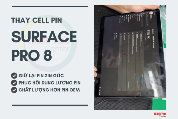 Thay cell pin Surface Pro 8 – Giải pháp tiết kiệm cho pin chai, phồng pin