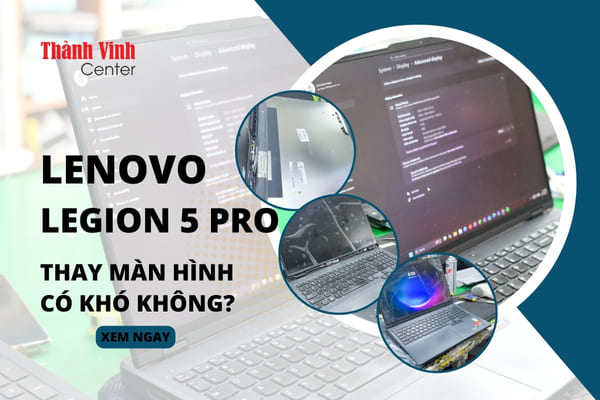 Thay màn hình laptop Lenovo Legion Pro 5 R9000P ARX8