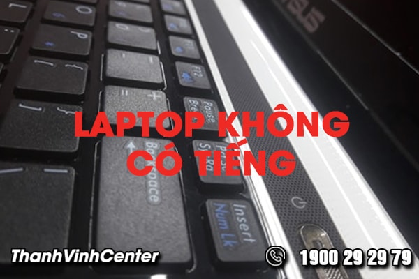 chia-se-cach-giai-quyet-van-de-laptop-khong-co-tieng-khi-su-dung-01