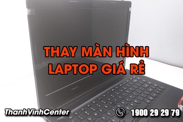 thay-man-hinh-laptop-gia-re-voi-chat-luong-dam-bao-01