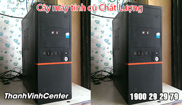 Cấy máy tính cũ giá rẻ