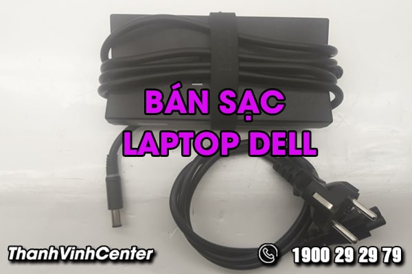 noi-ban-sac-laptop-dell-uy-tin-tai-thanh-pho-ho-chi-minh-01