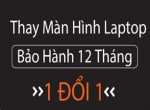 Quy định bảo hành màn hình Laptop - Macbook