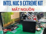 Sửa mini pc Intel NUC 9 Extreme Kit BXNUC9i5QNX1 có nguồn không hình